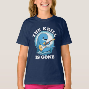 Camiseta El Krill Se Ha Ido - Una Ballena Divertida Tocando