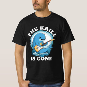 Camiseta El Krill Se Ha Ido - Una Ballena Divertida Tocando