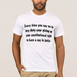 Camiseta El labor del jurado es el su derecho