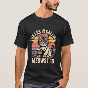Camiseta El laboratorio llama y yo debo ir gato de ciencia