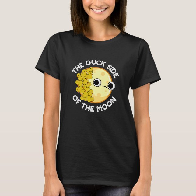 Camiseta El Lado Del Pato De La Astronomía De La Luna Pun O (Anverso)