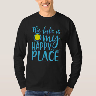 Camiseta El Lago Es Mi Lugar Feliz Vacaciones Vida De Veran