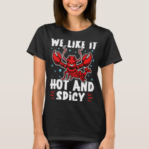 Camiseta El Langostino Nos Gusta Caliente Y Spicaz