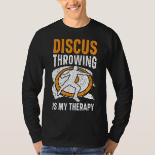 Camiseta El Lanzamiento De Discus Es Mi Pista Terapéutica Y