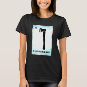 Camiseta El Lanzamiento Del Hacha Tarjeta Mexicana De Arroj