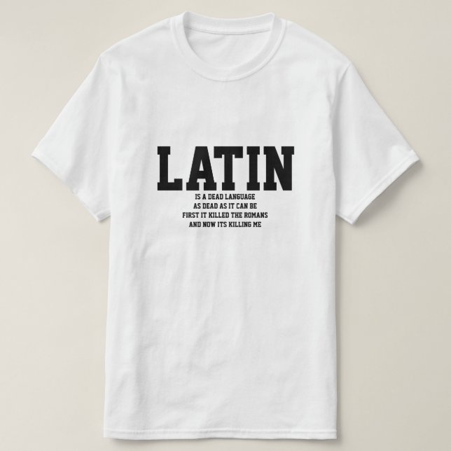 Camiseta El latín es una lengua muerta (Diseño del anverso)