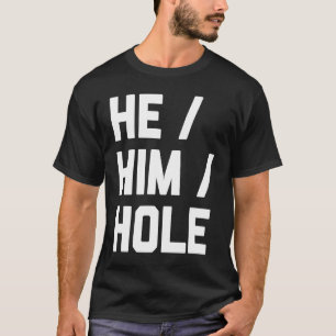 Camiseta Él le dejó decir un Guay sarcástico y bonito