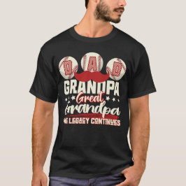 Camiseta El legado continúa: papá, abuelo, tatarabuelo