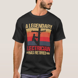 Camiseta El legendario electricista se ha retirado de su gr