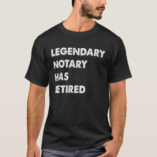 Camiseta El legendario notario se ha retirado