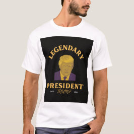 Camiseta El legendario presidente T-Shirt
