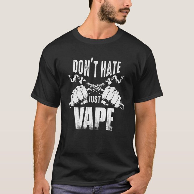 Camiseta El lema de Vaping no odia solo a Vape (Anverso)