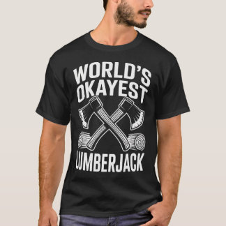 Camiseta El Leñador Más o Menos Divertido Del Mundo