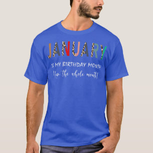 Camiseta El Leopard Enero Es Mi Cumpleaños Mes Siempre