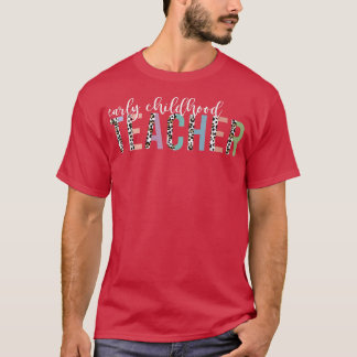 Camiseta El leopardo y el profesor de niñez temprana regres