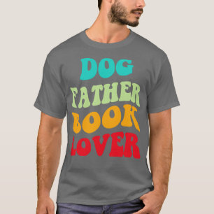 Camiseta El libro del padre del perro Lover III