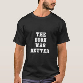 Camiseta El libro era mejor