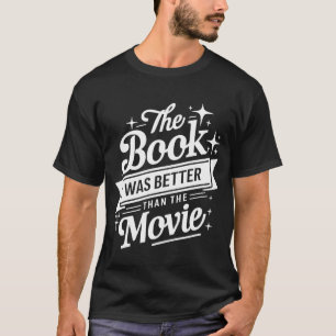 Camiseta El Libro Fue Mejor Que Leer El Libro De Películas