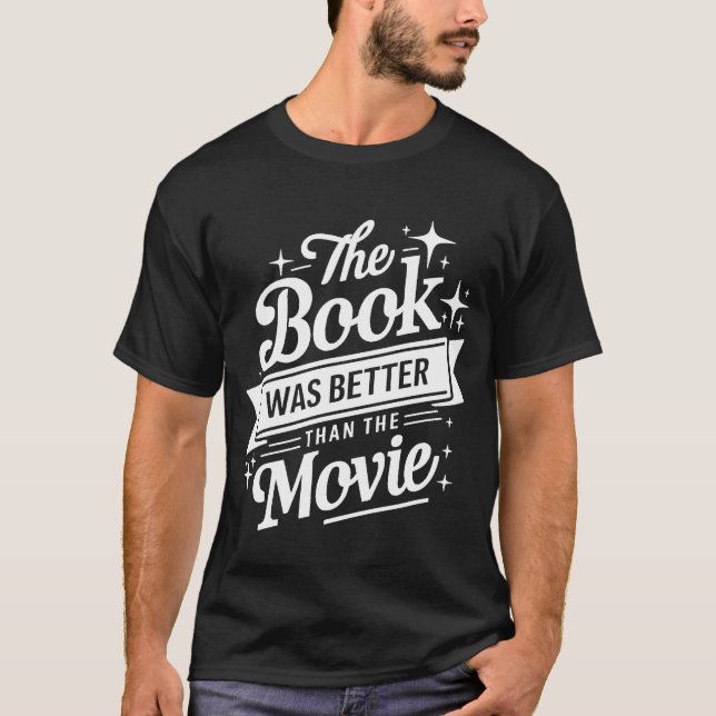 Camiseta El Libro Fue Mejor Que Leer El Libro De Películas (Anverso)