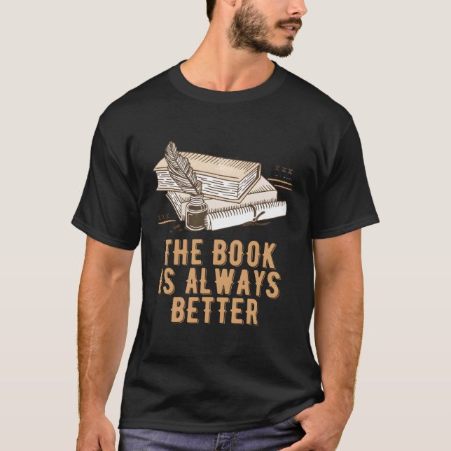 Camiseta El libro siempre está mejor leyendo literatura de  (Anverso)