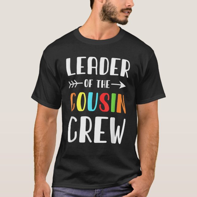 Camiseta El Líder De La Tripulación De Primos Funny Cousin  (Anverso)