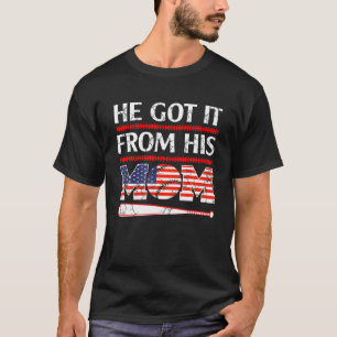 Camiseta Él lo obtuvo de su mamá Mamá de béisbol Madre vint