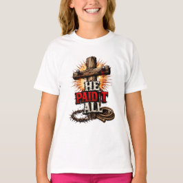 Camiseta Él lo pagó todo