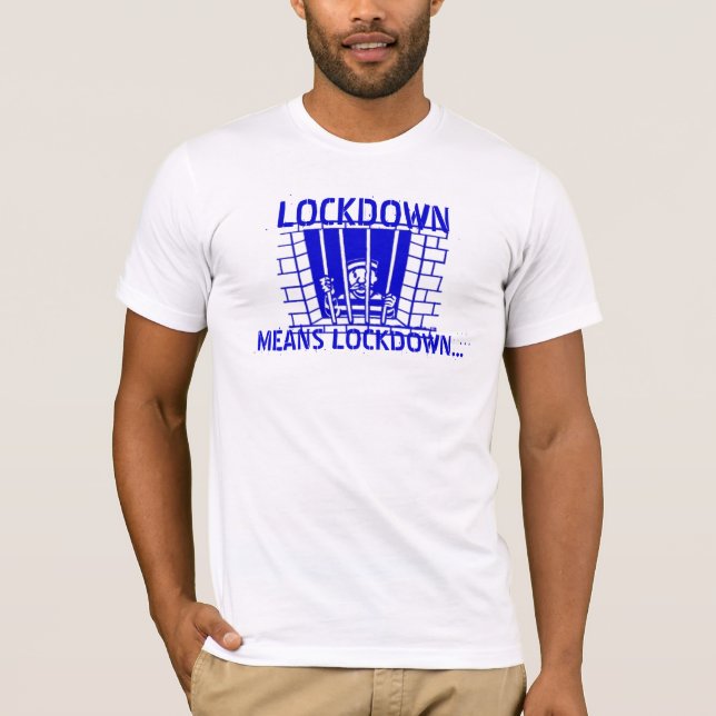 Camiseta El LOCKDOWN significa el LOCKDOWN (Anverso)