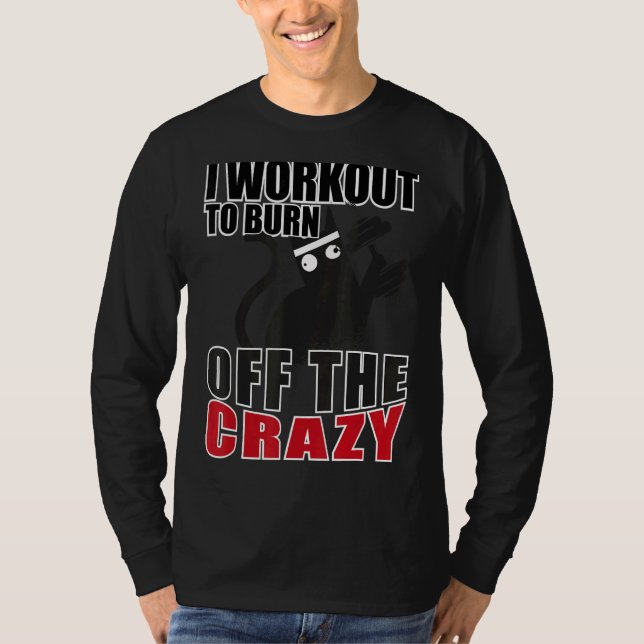 Camiseta El Loco Gato Que Hago Para Quemar El Loco Cuerpo D (Anverso)