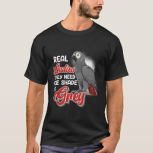 Camiseta El Loro Gris Realmente Necesita Un Sombro De Gris