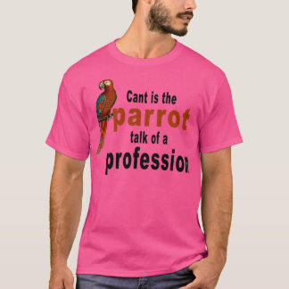 Camiseta El loro humorado no puede ser la charla del loro d