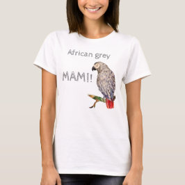 Camiseta ¡El loro Mami! Parroquia africana