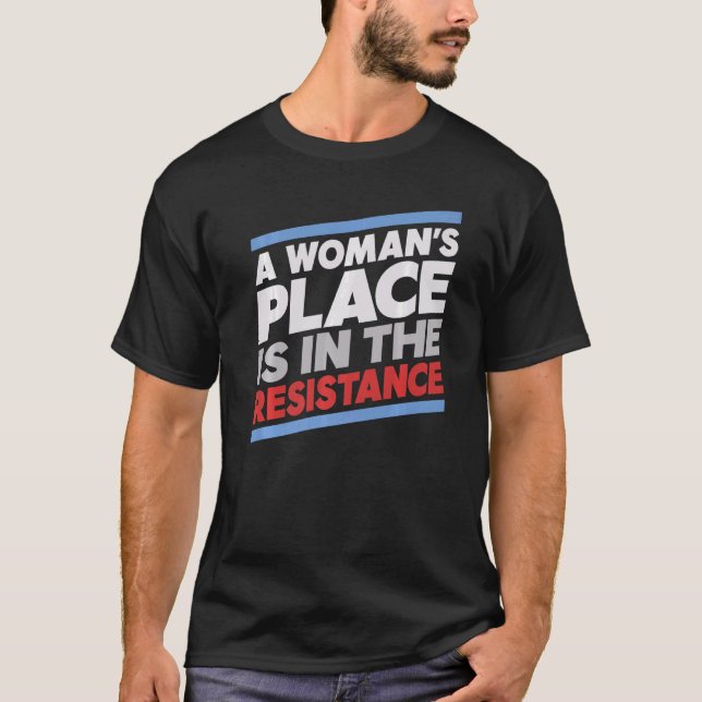 Camiseta El lugar de una mujer en el progresista de la resi (Anverso)