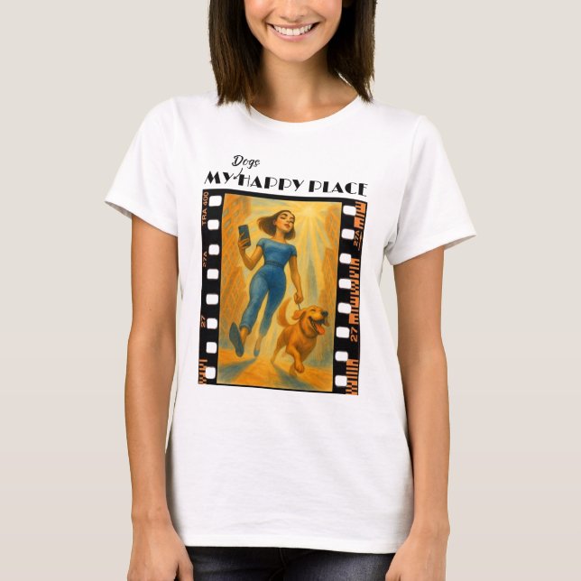 Camiseta El lugar feliz de mis perros  (Anverso)