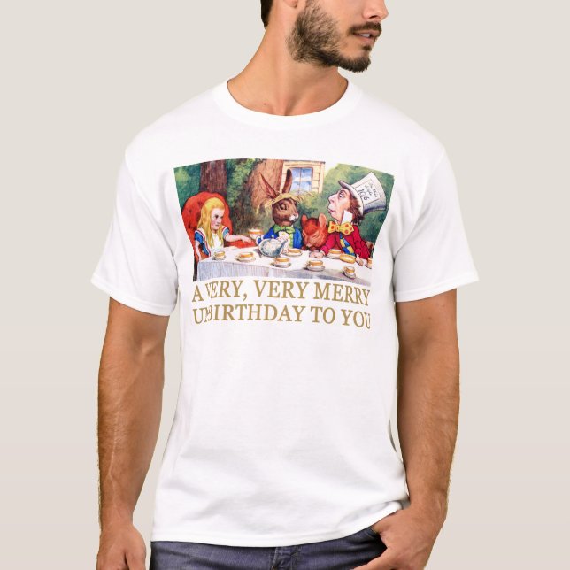 CAMISETA ¡EL MAD HATTER DESEA A ALICE UN DÍA DE NACIMIENTO  (Anverso)