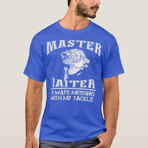 Camiseta El Maestro Baiter Siempre Se Mete Con Mi Pescador 