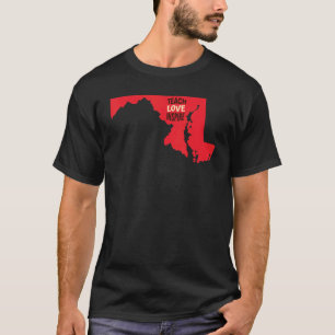 Camiseta El maestro de Maryland enseña amor inspirar