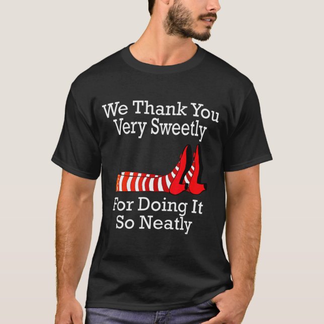 Camiseta El mago de Oz - Te agradecemos muy dulcemente  (Anverso)