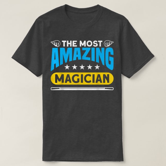 Camiseta El Mago Más Increíble Para El Mago  (Diseño del anverso)