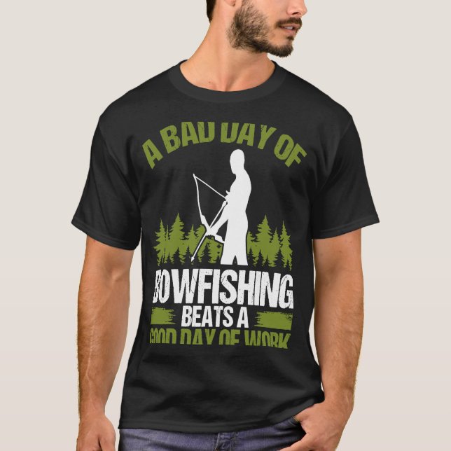 Camiseta El mal día de Bowfisher Bowhunter Fisherma (Anverso)