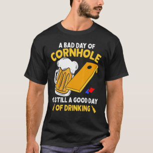 Camiseta El Mal Día De La Aguja De Cornhole Es Un Buen Día 