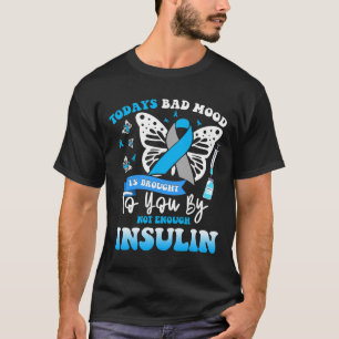 Camiseta El mal humor de hoy es traído a usted por no lo su