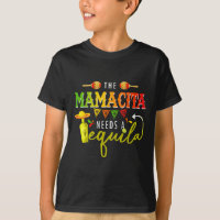 El Mamacito Necesita Un Tequila Cinco De Mayo Mexi