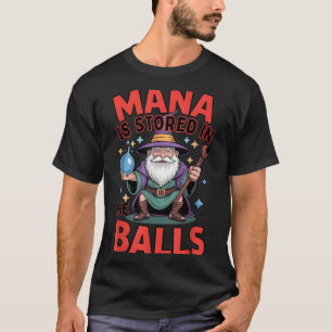 Camiseta El mana se almacena en el mago de humor fantástico