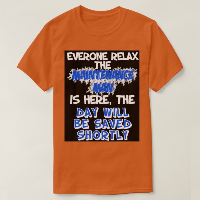 Camiseta El Mantenimiento De La Calma Está Aquí Para Salvar (Diseño del anverso)