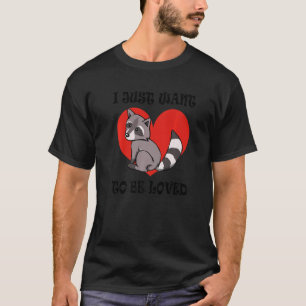 Camiseta El mapache animal necesita amor diciendo