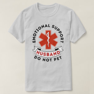 Camiseta El Marido De Apoyo Emocional No Es Mascota