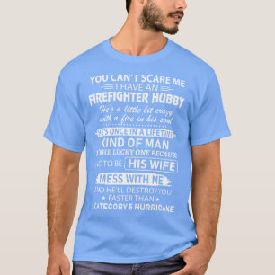 Camiseta El Marido Del Bombero Hubby Es Un Poco Loco.