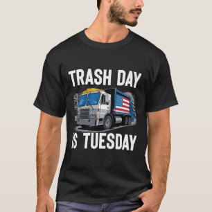 Camiseta El Martes Día De La Basura Es La Elección Presiden