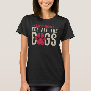 Camiseta El Mascota del Objetivo de Vida de los Perros El M
